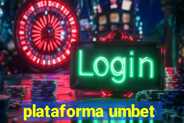 plataforma umbet